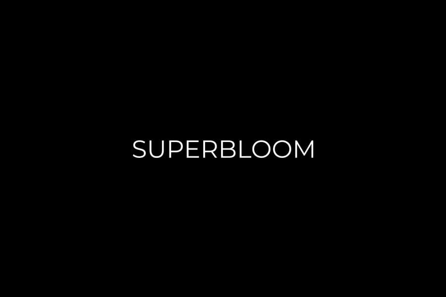 Superbloom